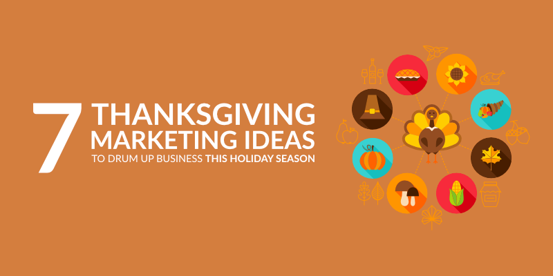 Thanksgiving Marketing Ideas