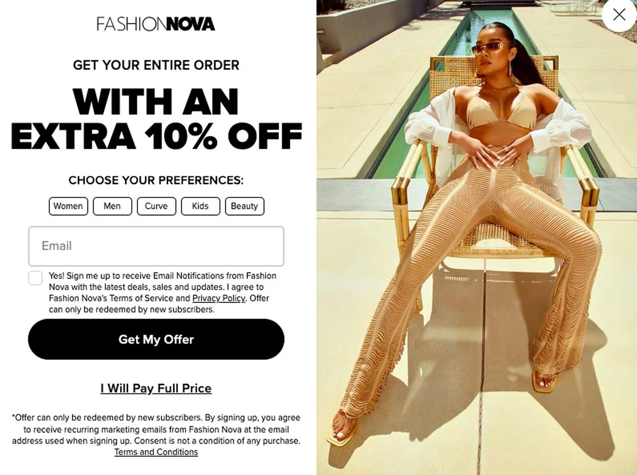 Fashion Nova's popup form example that says "Get your entire order with an extra %10 off"