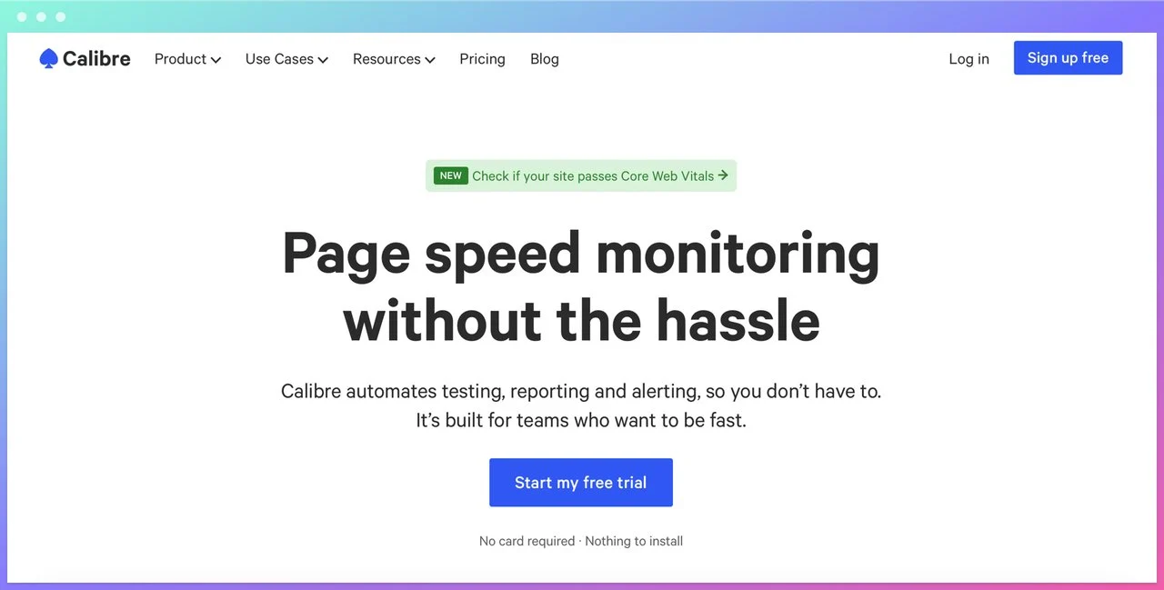 calibre homepage with the page speed monitoring without the hassle headline in the center and start my free triial button below