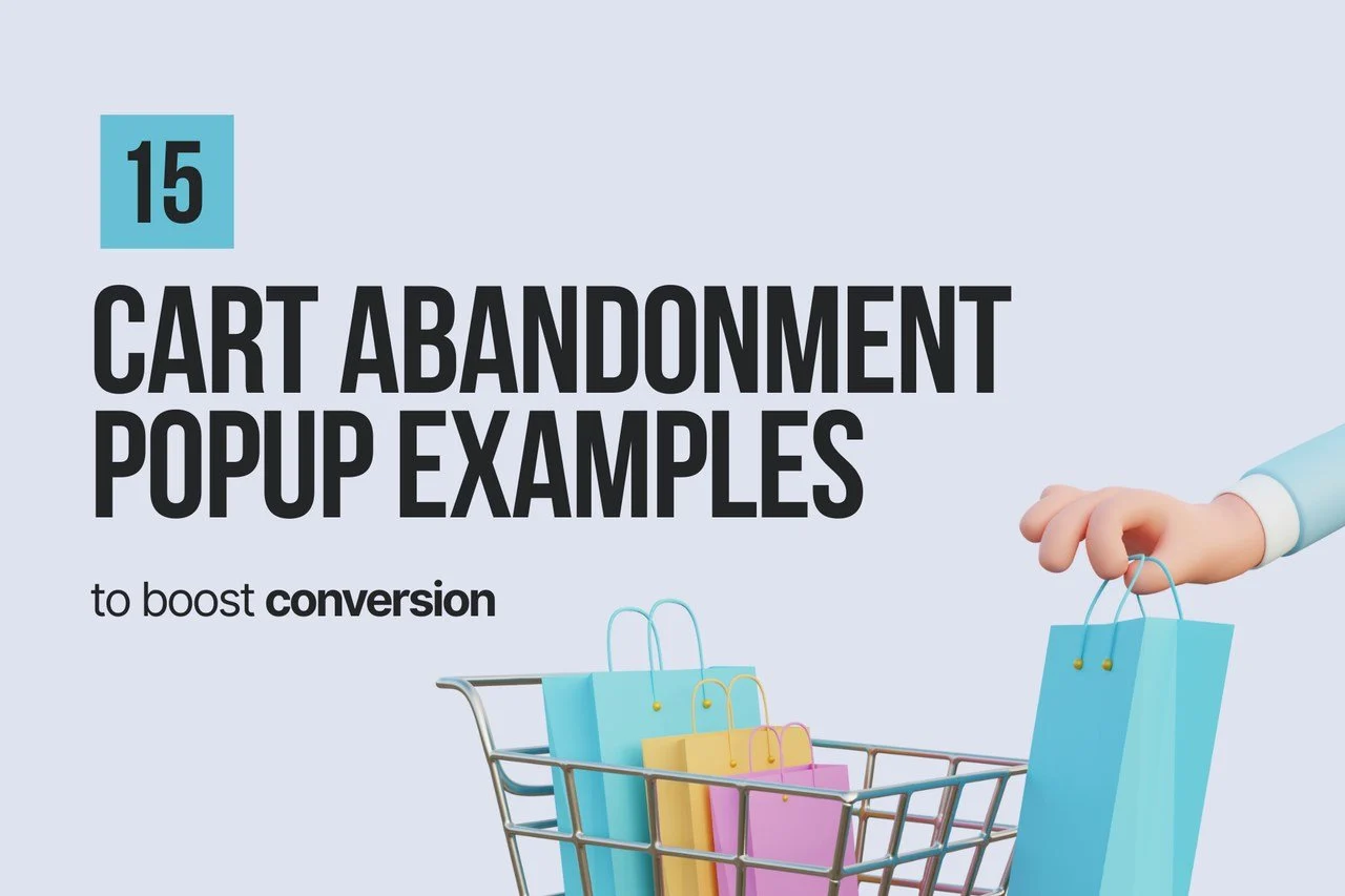 The blog post's cover image showing a shopping cart illustration with shopping bags inside and a title on the left side that says"15 Cart Abandonment Popup Examples to Boost Your Conversion"