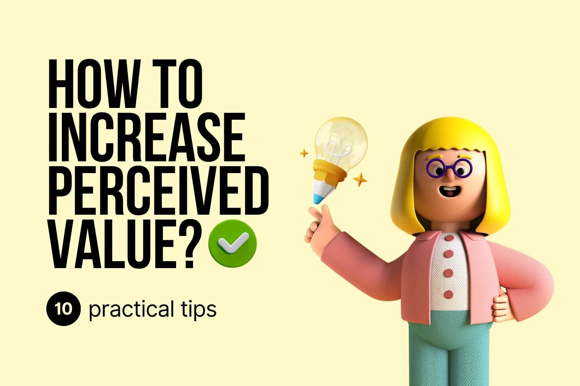 a cover image with a title that says "How to Increase Perceived Value 10 practical tip" on the left side and an illustration of a girl on the right side with blonf hair and a light bulb in her hand