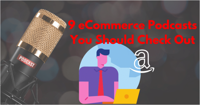 9 E-Commerce-Podcasts für Amazon-Verkäufer 1 eCommerce Podcasts