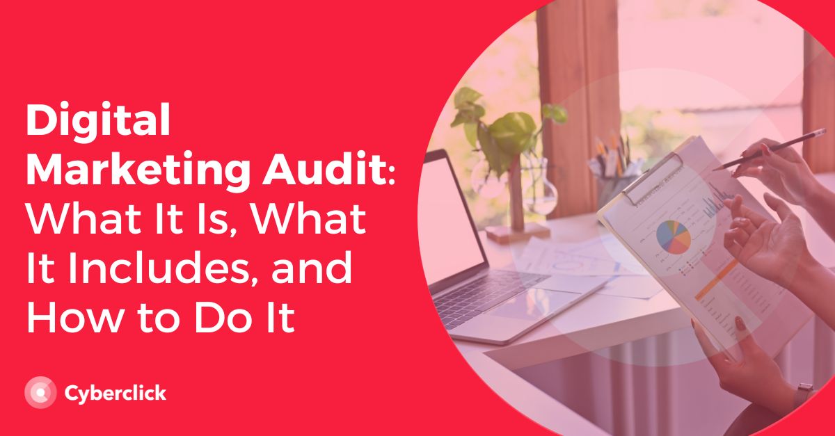 Auditoría de Marketing Digital Qué es Qué Incluye y Cómo Hacerlo