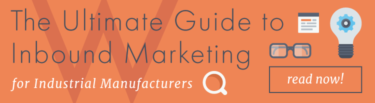 Leggi la guida definitiva all'inbound marketing per i produttori industriali