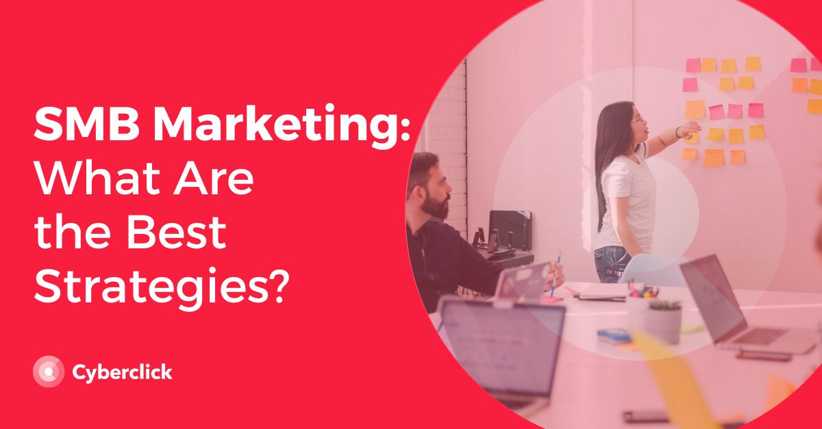 Marketing PME Quelles sont les meilleures stratégies