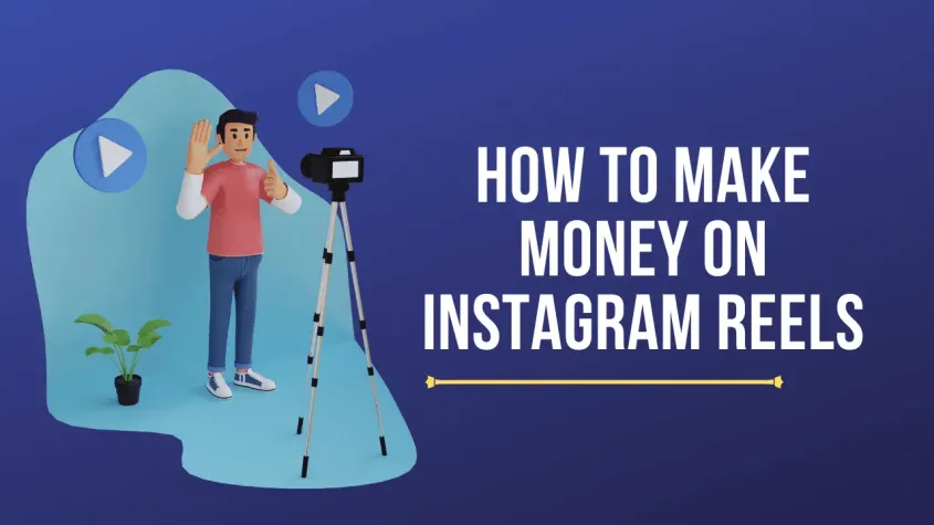 Comment-faire-de-l'argent-sur-Instagram-Reels