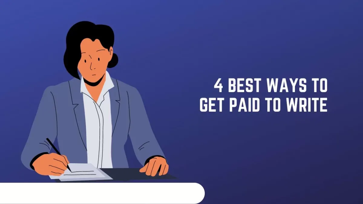 4 meilleures façons d'être payé pour écrire