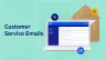 Modelli ed esempi di email per il servizio clienti