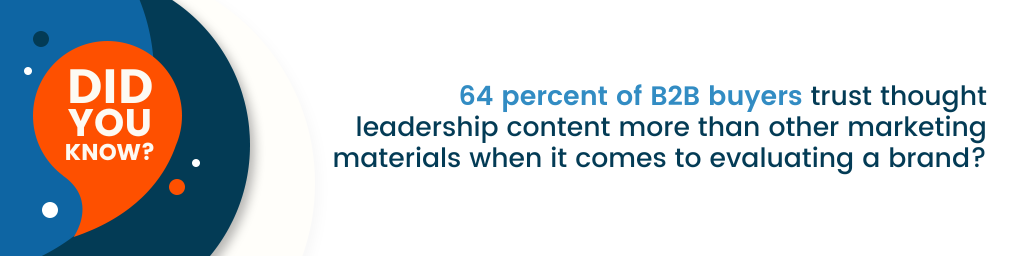 "아시나요? B2B 구매자의 64%가 브랜드를 평가할 때 다른 마케팅 자료보다 사고 리더십 콘텐츠를 더 신뢰합니까?"라는 문구가 적혀 있습니다.
