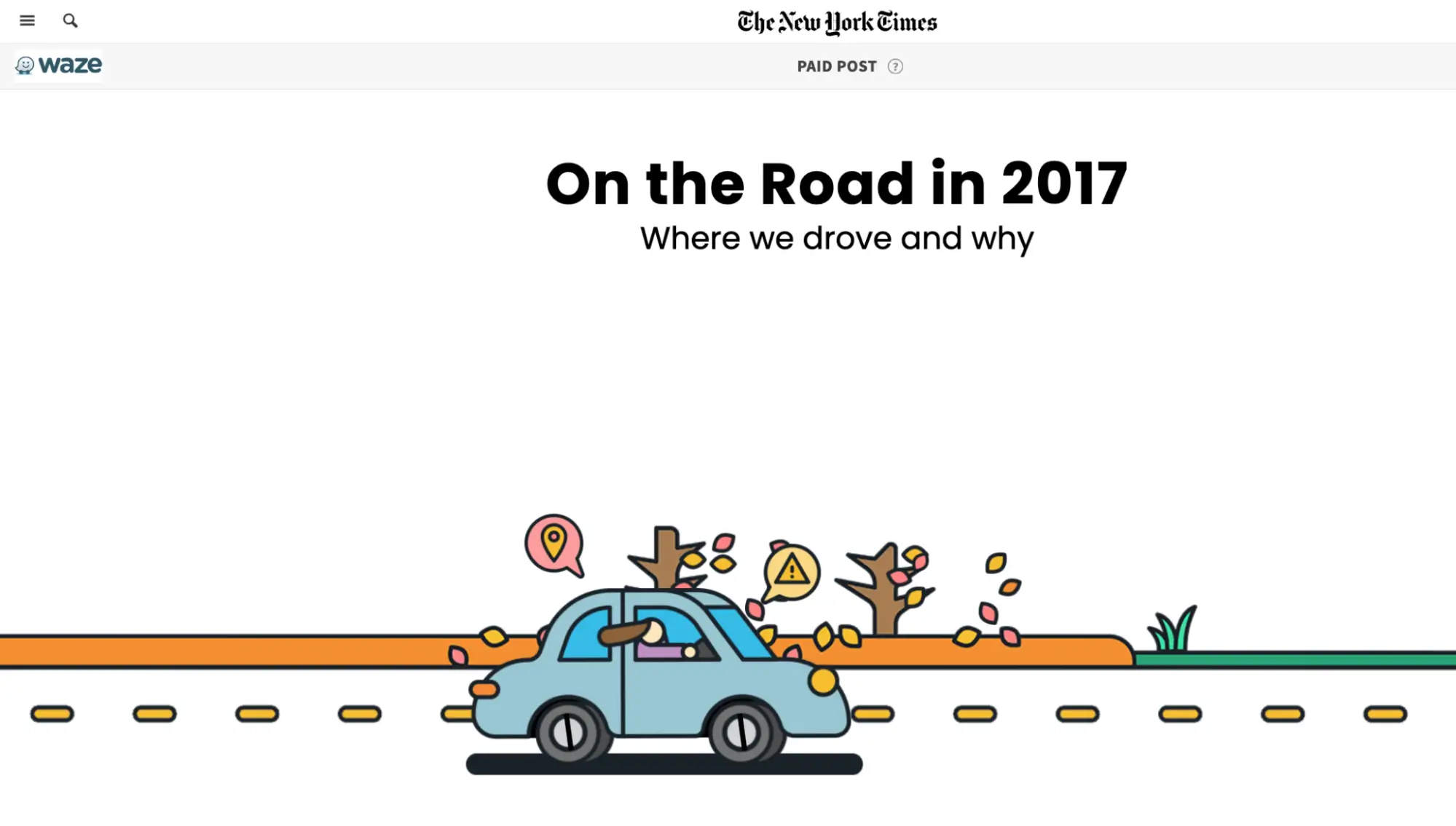 На этом изображении показана кампания Waze «В дороге», созданная в сотрудничестве с New York Times, с интерактивным контентом, основанным на реальных данных приложения. Целью кампании было выявить движущие тенденции и причины, стоящие за ними, предлагая информативный контент, которым можно было бы поделиться, через интерактивную страницу с запоминающейся графикой.