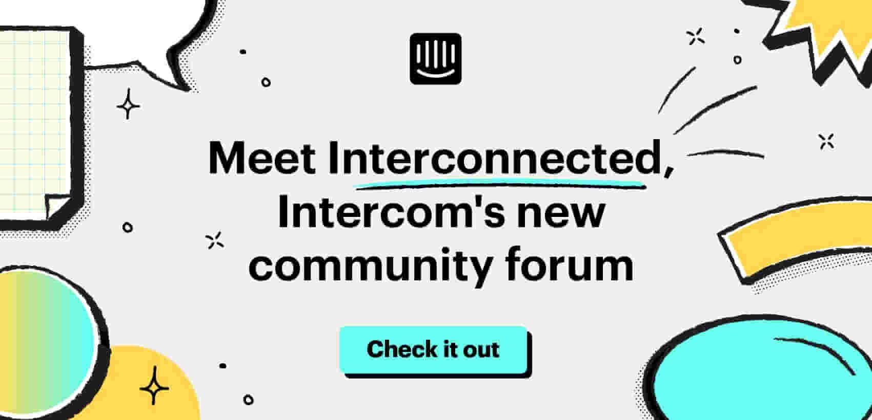 Interconnected를 만나다 – Intercom의 새로운 커뮤니티 포럼