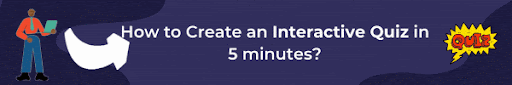 How to create an interactive quiz?