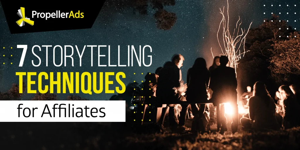 PropellerAds - Técnicas de storytelling