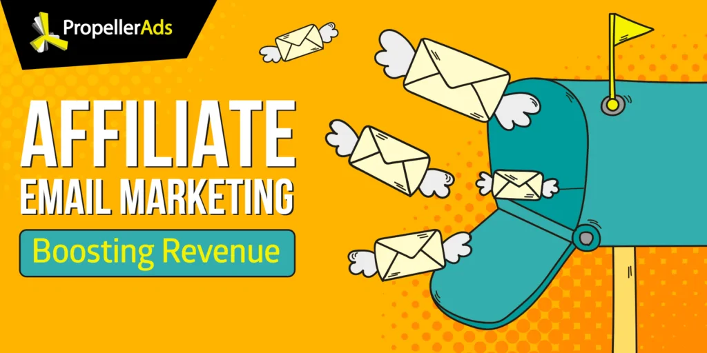 Propellerads - marketing de e-mail afiliado - blog