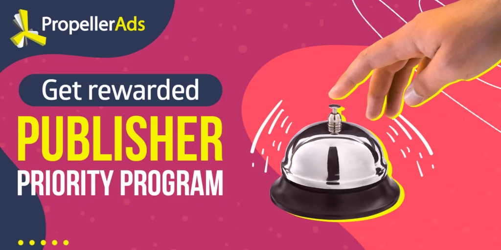 PropellerAds — program priorytetów publikacji