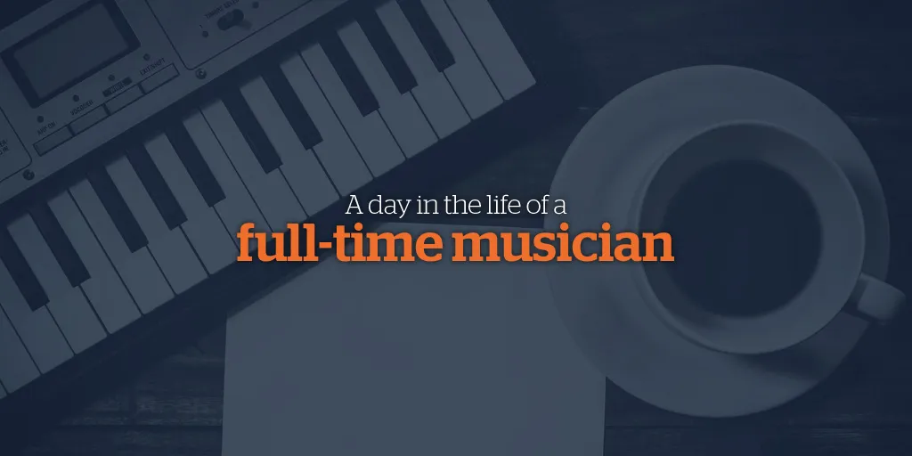 Dzień z życia pełnoetatowego muzyka - Bandzoogle Blog